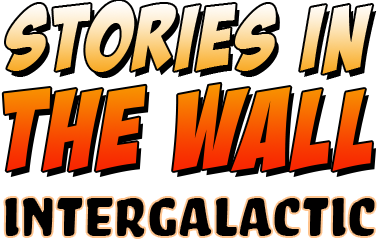 Stories in the Wall - Intergalactic